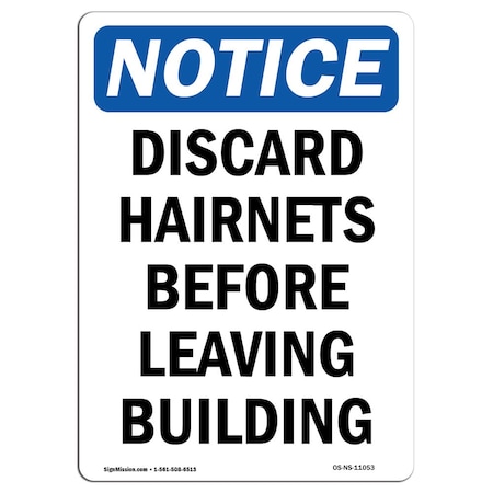 OSHA Notice Sign, Discard Hairnets Before Leaving Building, 10in X 7in Aluminum